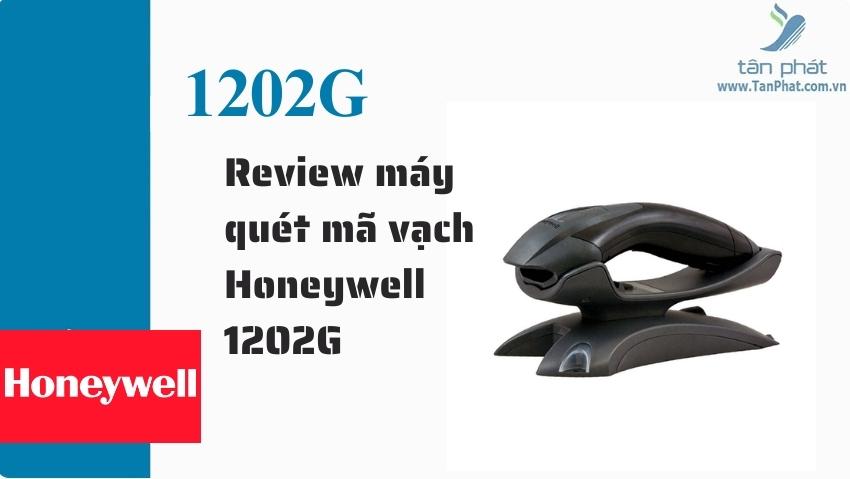 Review máy quét mã vạch Honeywell 1202G