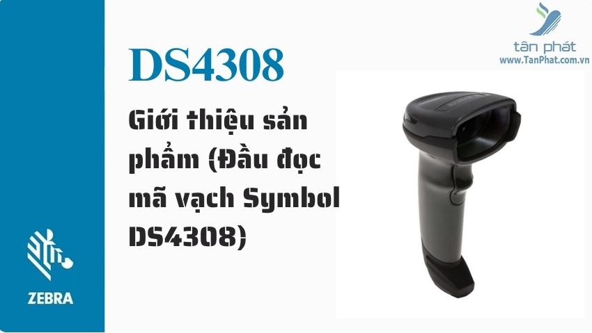 Giới thiệu sản phẩm (Đầu đọc mã vạch Symbol DS4308)