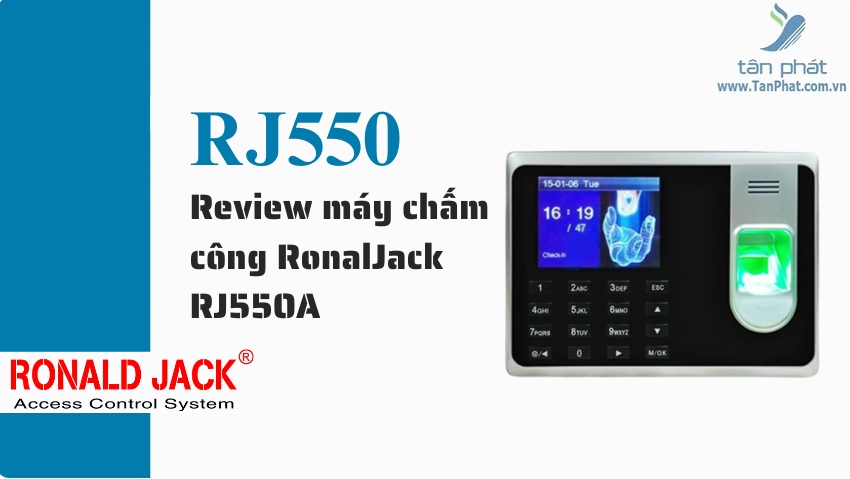 Review máy chấm công RonalJack RJ550A