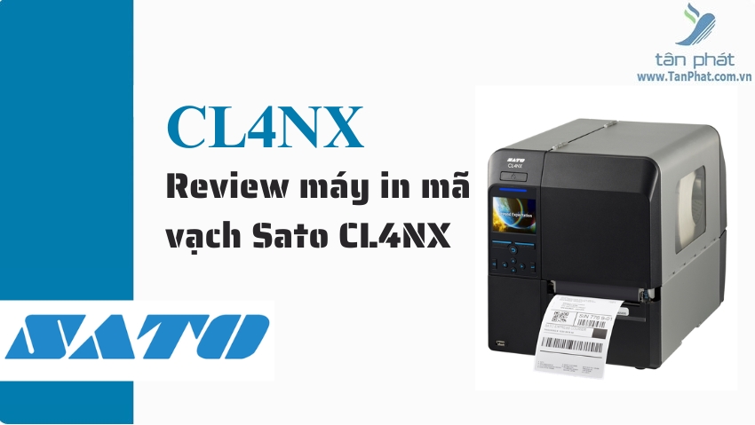 Review máy in mã vạch Sato CL4NX