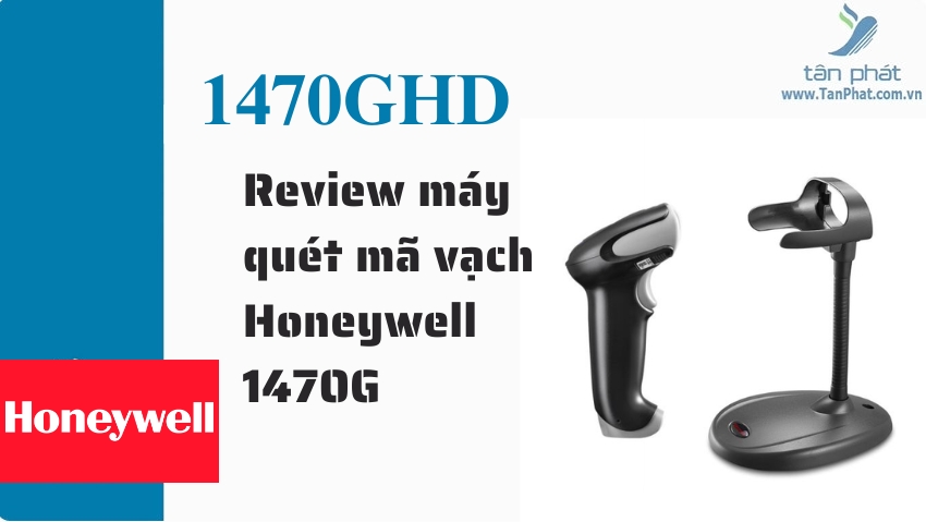 Review máy quét mã vạch Honeywell 1470G