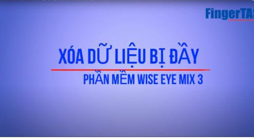 Cách xóa dữ liệu khi bị đầy ATT bằng phần mềm Wise Eye Mix 3