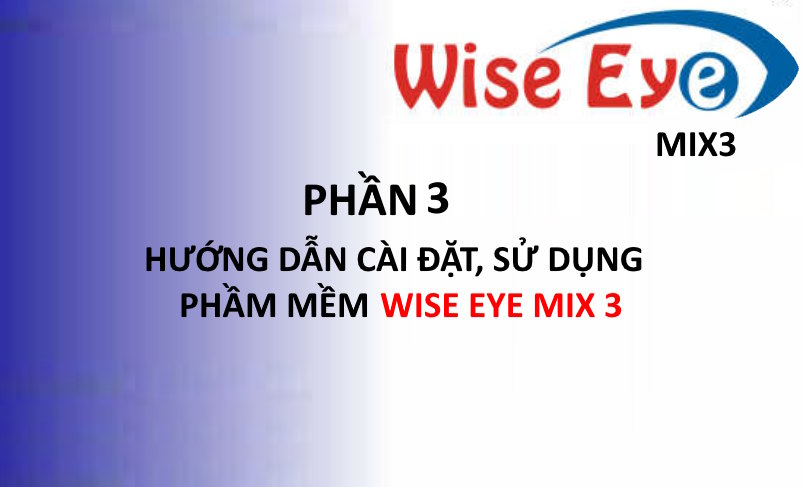 Phần 3 : Khai báo nhân viên, Tạo ca làm việc - Phần mềm WISE EYE MIX3