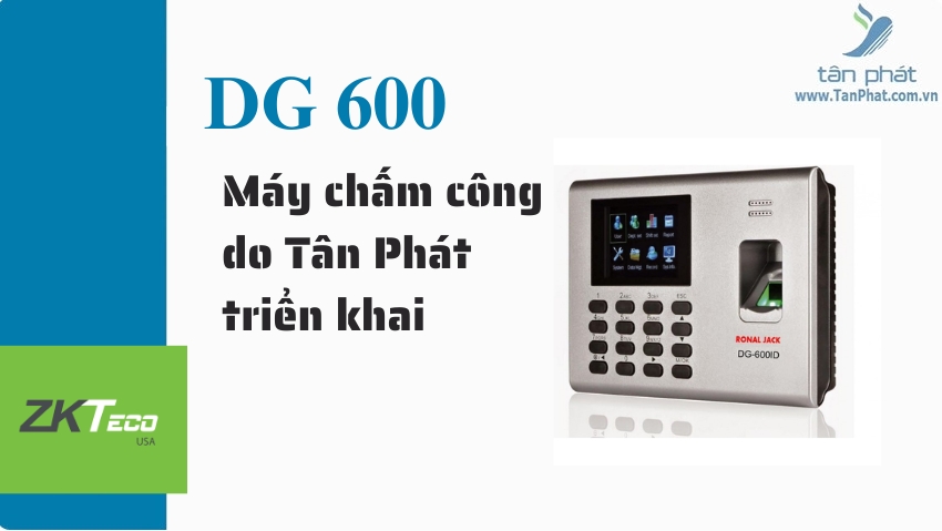 Máy chấm công do Tân Phát triển khai