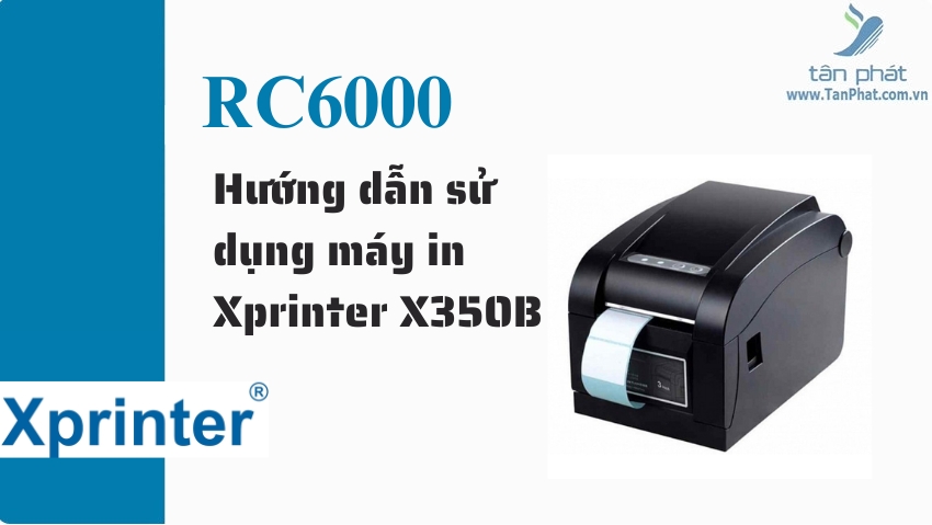 Hướng dẫn sử dụng máy in Xprinter X350B