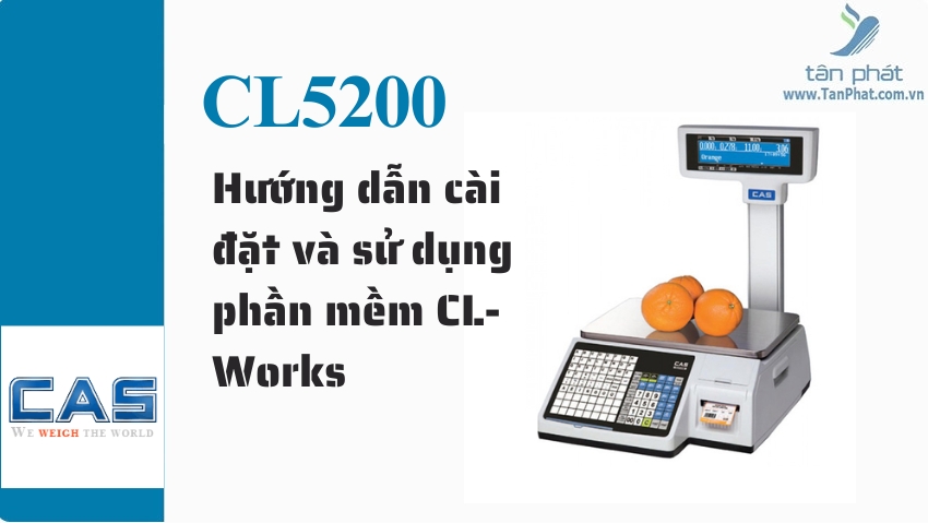 Hướng dẫn cài đặt và sử dụng phần mềm CL-Works