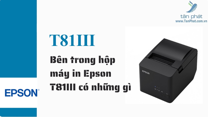 Bên trong hộp máy in Epson T81III có những gì