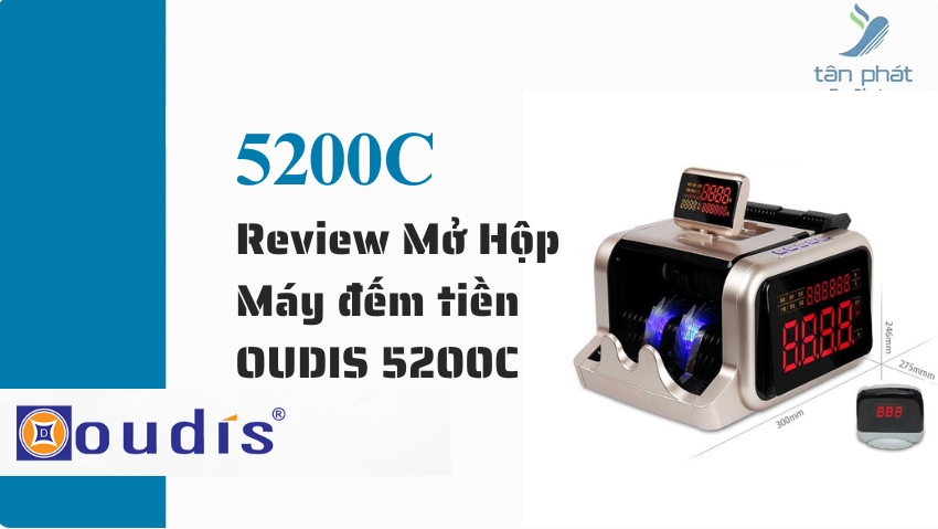 Review Mở Hộp Máy đếm tiền OUDIS 5200C