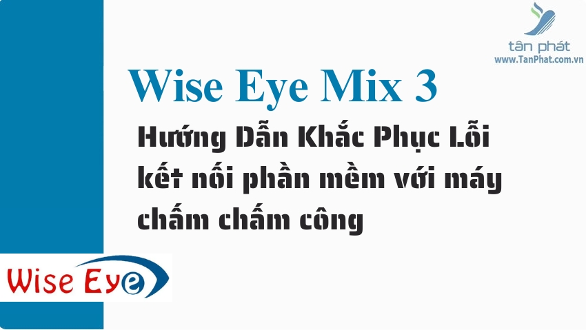 Hướng Dẫn Khắc Phục Lỗi kết nối phần mềm với máy chấm chấm công