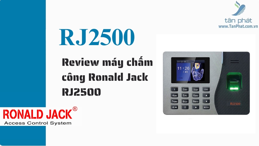 Review máy chấm công Ronald Jack RJ2500