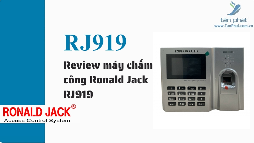 Review máy chấm công Ronald Jack RJ919