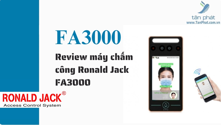 Review máy chấm công Ronald Jack FA3000