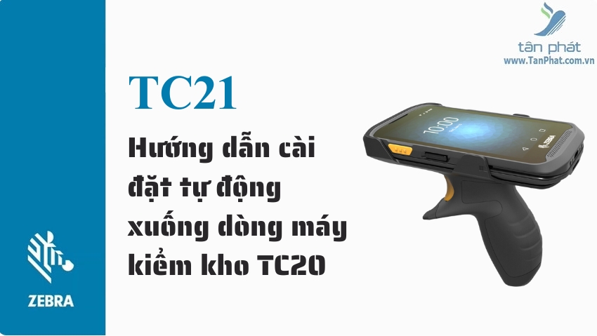 Hướng dẫn cài đặt tự động xuống dòng máy kiểm kho TC20