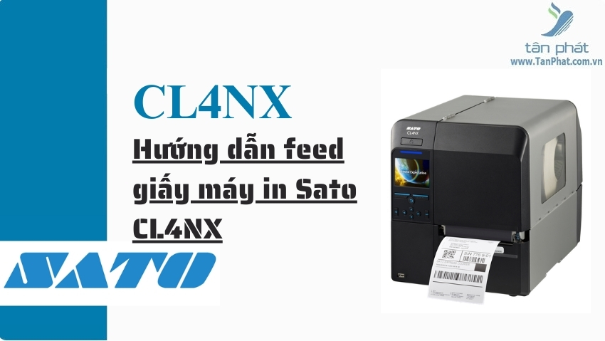 Hướng dẫn feed giấy máy in Sato CL4NX