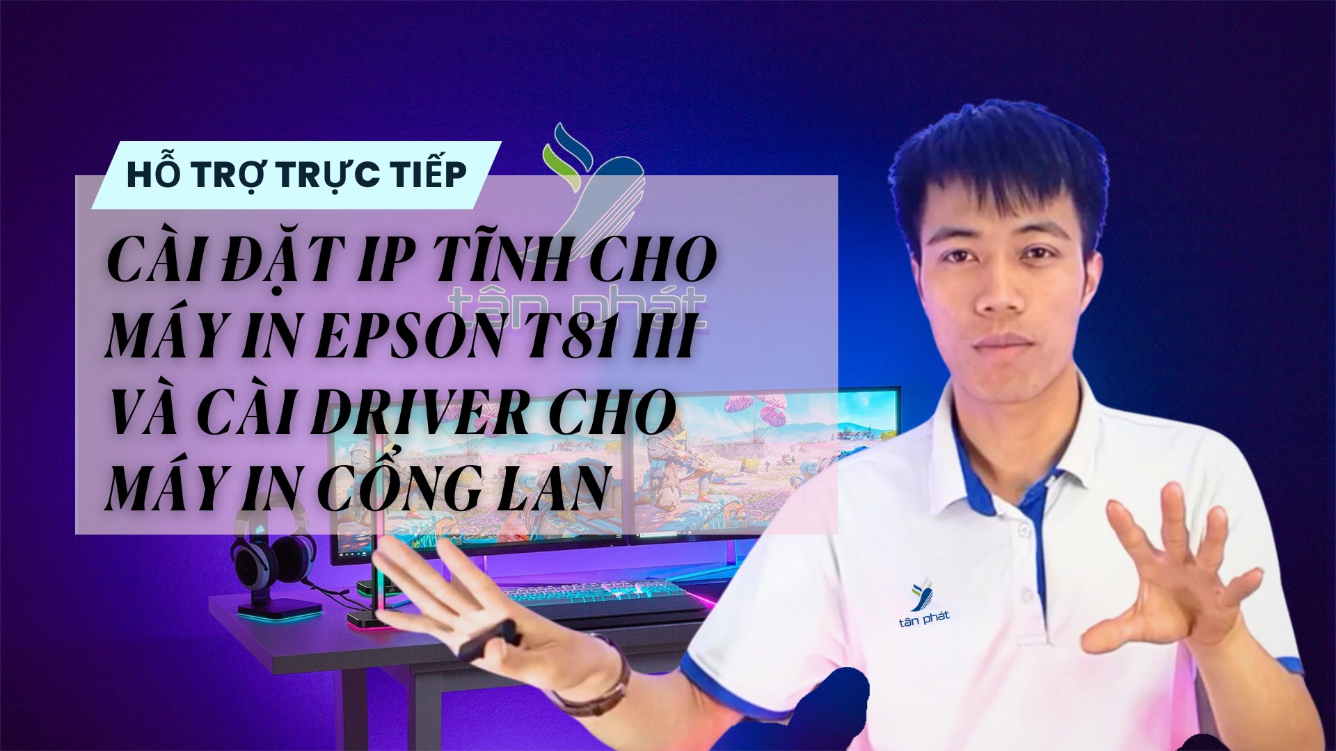 CASE #78 | CÀI ĐẶT IP TĨNH CHO MÁY IN EPSON T81 III VÀ CÀI DRIVER CHO MÁY IN CỔNG LAN