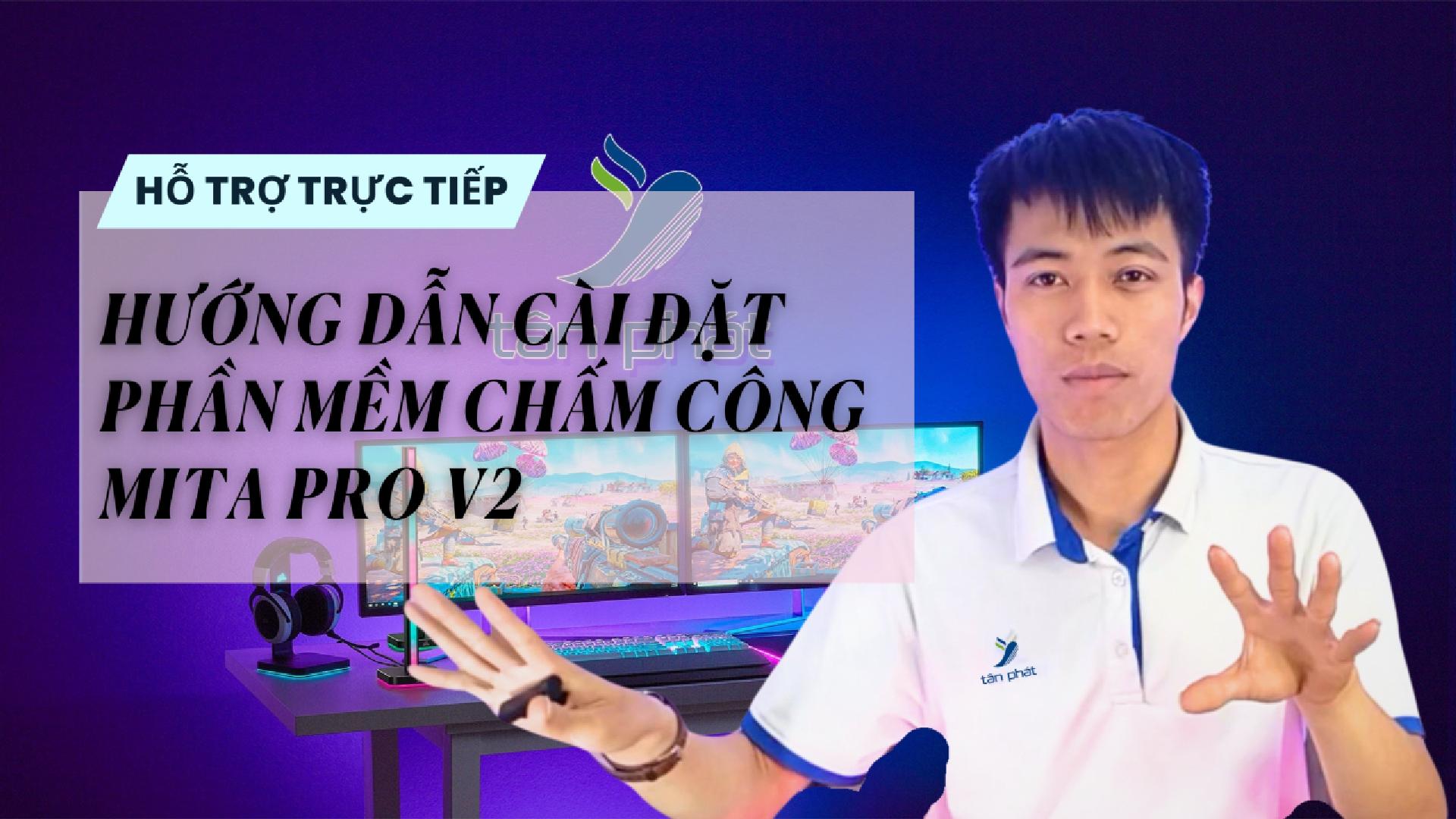 CASE #104 | HƯỚNG DẪN CÀI ĐẶT PHẦN MỀM CHẤM CÔNG MITA PRO V2