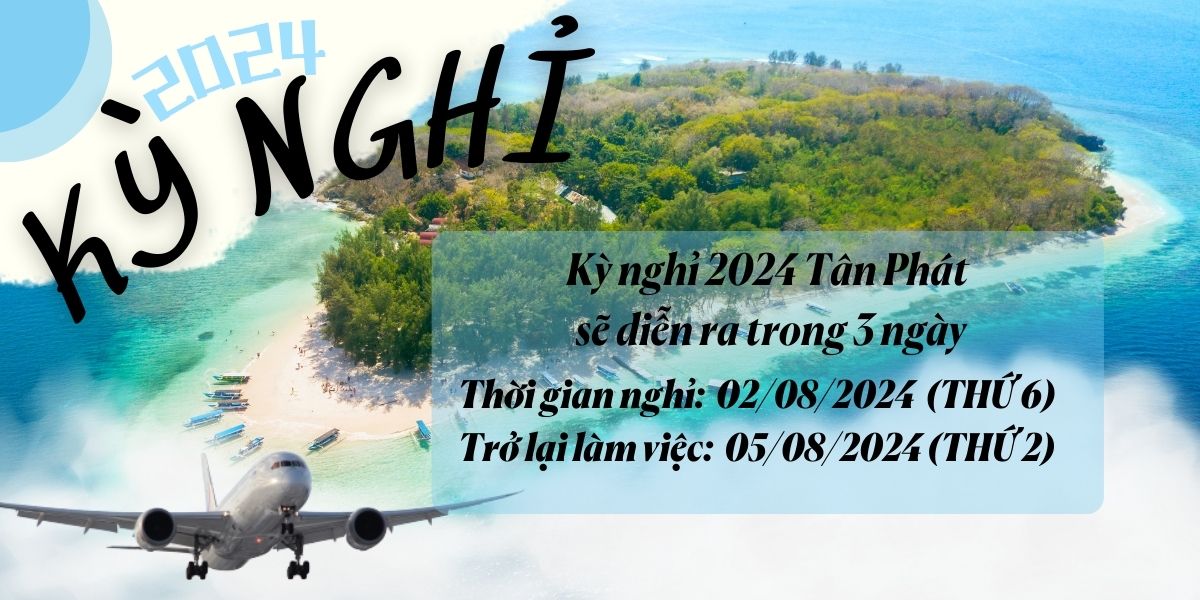 THÔNG BÁO KỲ NGHỈ GIỮA NĂM 2024