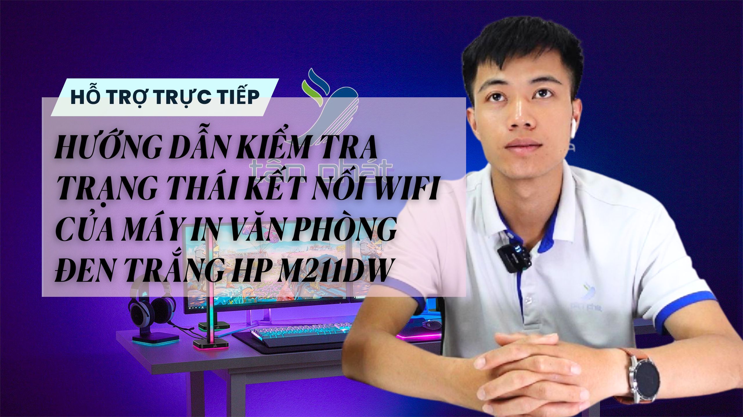 HƯỚNG DẪN KIỂM TRA TRẠNG THÁI KẾT NỐI WIFI MÁY IN VĂN PHÒNG ĐEN TRẮNG HP LASER JET M211DW