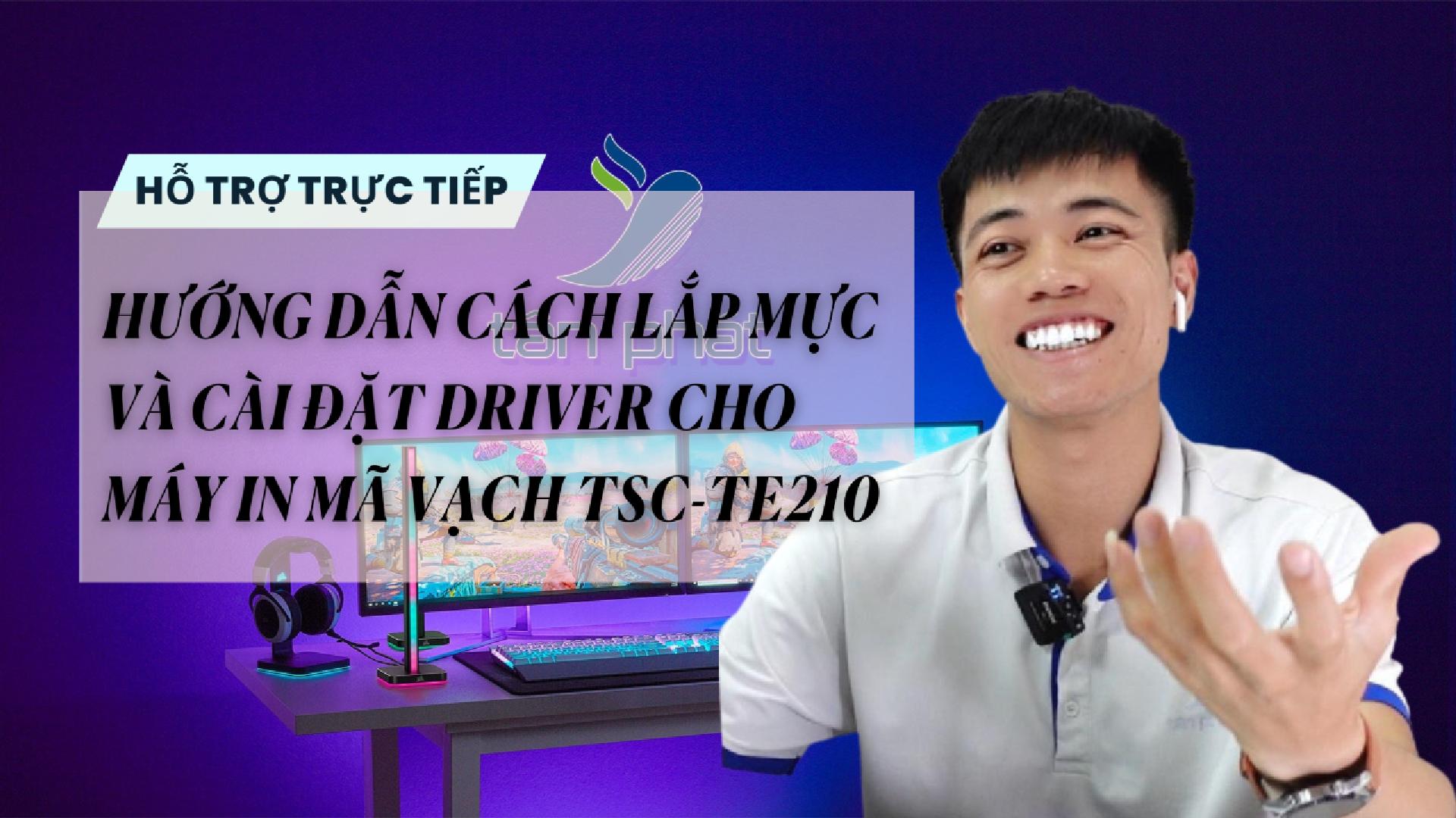 HƯỚNG DẪN CÁCH LẮP MỰC VÀ CÀI ĐẶT DRIVER CHO MÁY IN MÃ VẠCH TSC-TE210