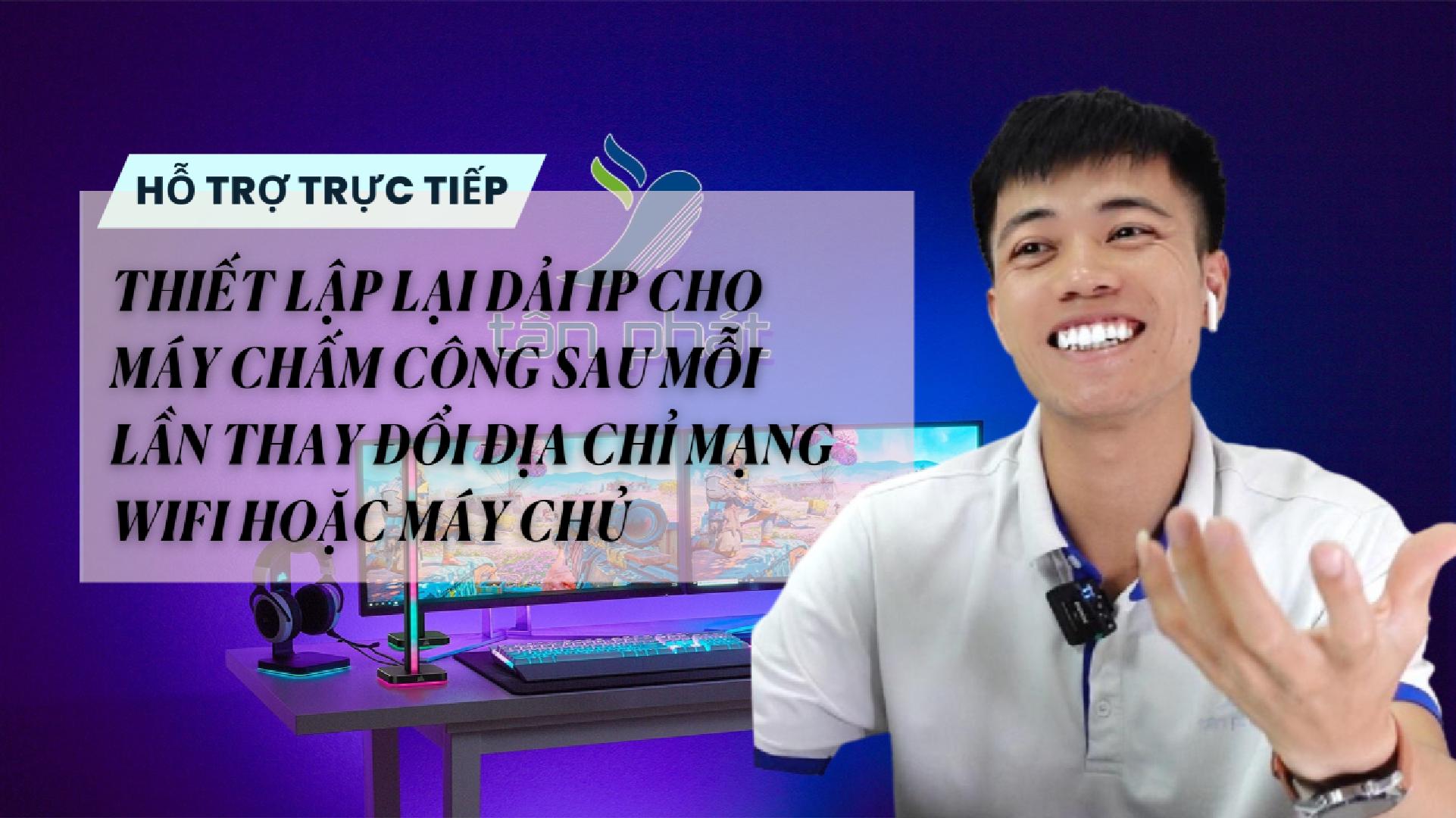TRỰC TIẾP THIẾT LẬP DẢI IP CHO MCC SAU MỖI LẦN THAY ĐỔI ĐỊA CHỈ MẠNG WIFI HOẶC MÁY CHỦ