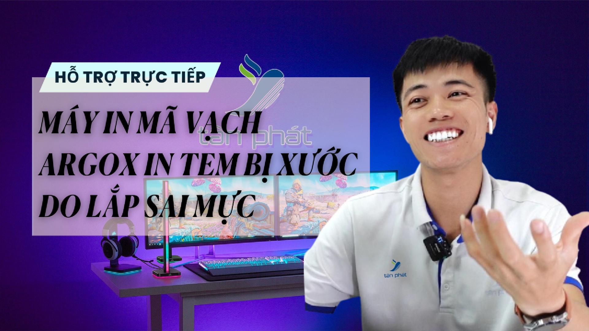 TRỰC TIẾP MÁY IN MÃ VẠCH ARGOX IN TEM BỊ XƯỚC DO LẮP SAI MỰC