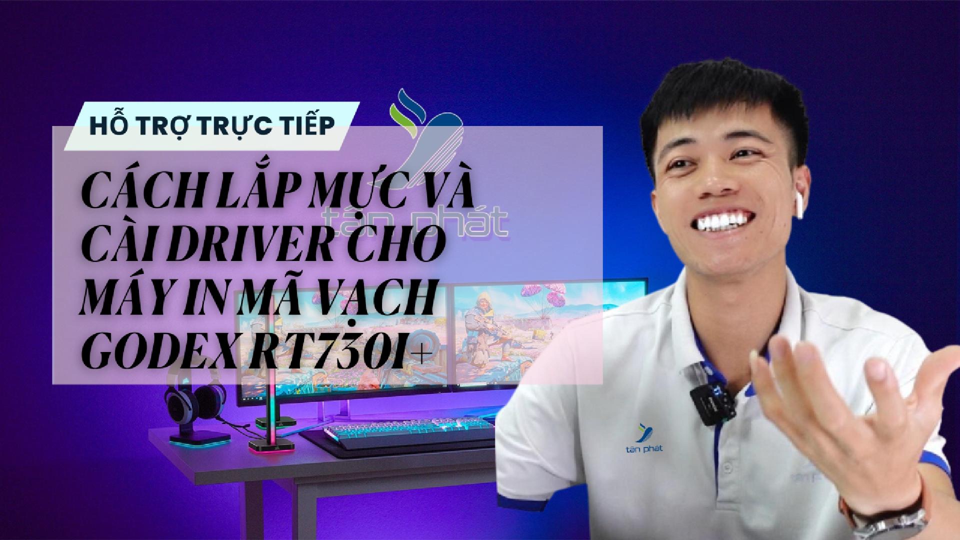 CASE 632 TRỰC TIẾP | CÁCH LẮP MỰC VÀ CÀI DRIVER CHO MÁY IN MÃ VẠCH GODEX RT730I+