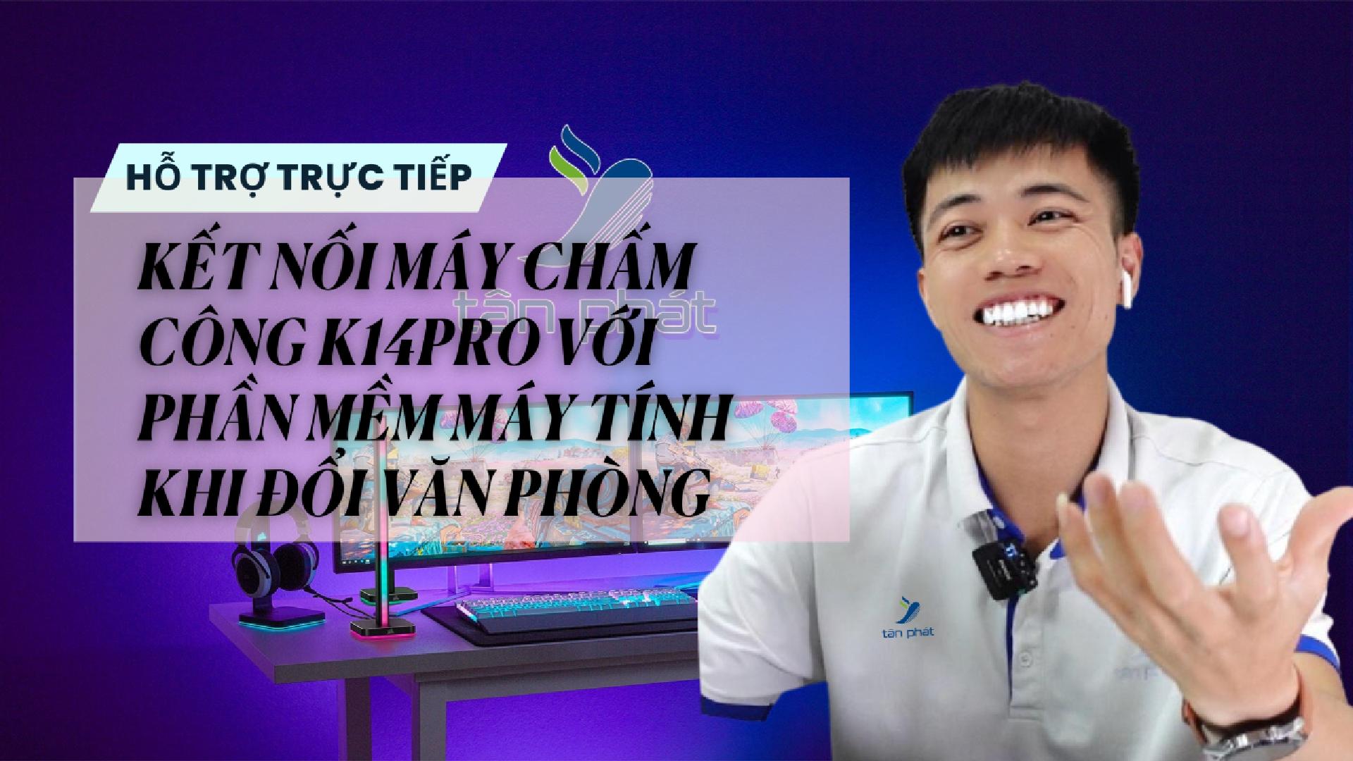 CASE 660 TRỰC TIẾP | KẾT NỐI MÁY CHẤM CÔNG K14PRO VỚI PHẦN MỀM MÁY TÍNH KHI ĐỔI VĂN PHÒNG