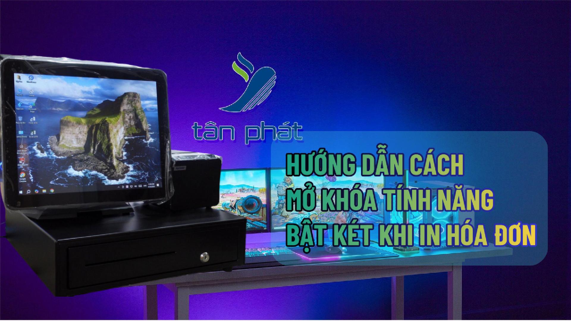 HƯỚNG DẪN CÁCH MỞ KHÓA TÍNH NĂNG BẬT KÉT KHI IN HÓA ĐƠN XP-Q809K VÀ POS TYSSO 1717
