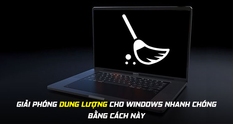 Làm thế nào để giải phóng dung lượng cho Windows nhanh chóng