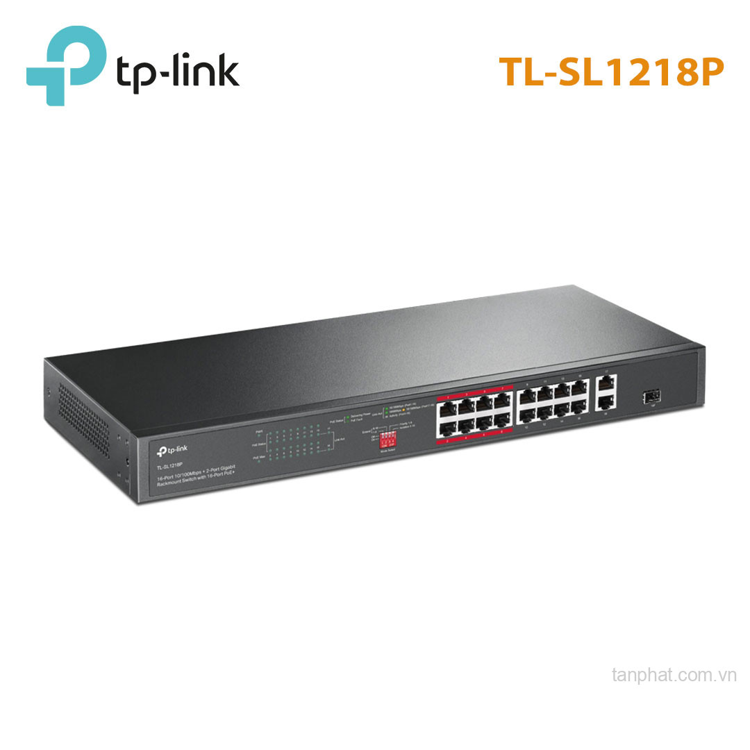 Switch TP-Link TL-SL1218P (10/100Mbps/ 18 cổng/ 16 cổng PoE+/ 2 cổng Gigabit/ 1 cổng combo SFP/ công suất PoE 150W/ vỏ kim loại)