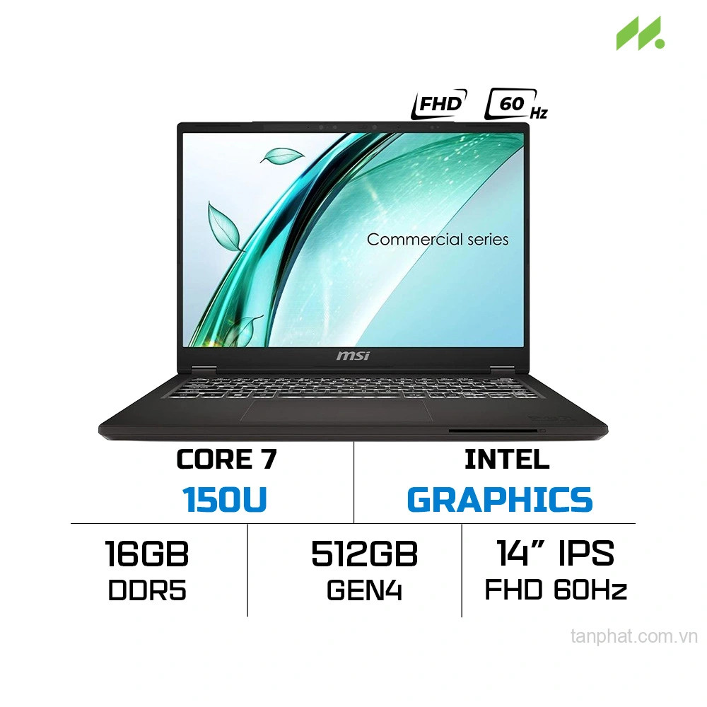 Máy tính xách tay MSI Commercial 14 B1MXG-670XVNCP(MS-14S1)_14" FHD IPS, Intel Core 7-150U, 16GB, 512Gb SSD, No OS, BH 2 năm