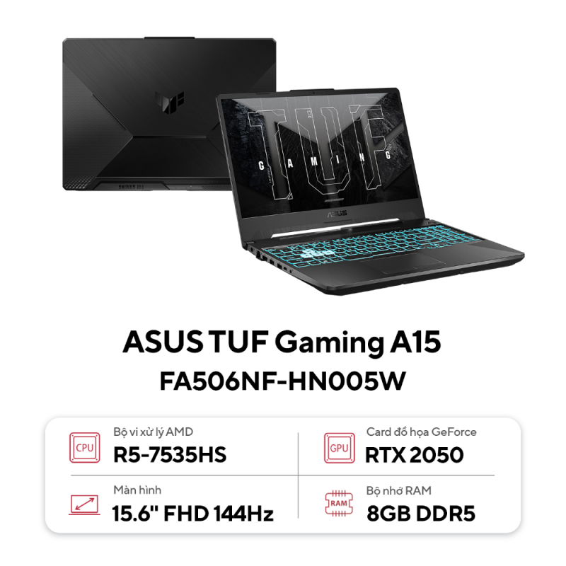 Laptop ASUS TUF Gaming A15 FA506NF-HN005W (Ryzen 5 7535HS | RTX 2050 4GB | 8GB | 512GB | 15.6inch FHD 144Hz | Win 11 | Đen)